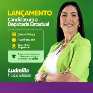 Ludmilla Fiscina lança candidatura a deputada estadual nesta quinta-feira (18)
