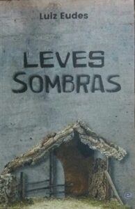 Leves Sombras – Luiz Eudes – Por Ed Carlos Alves de Santana